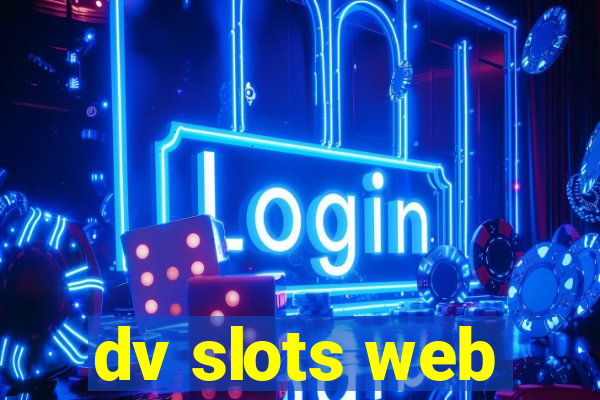 dv slots web